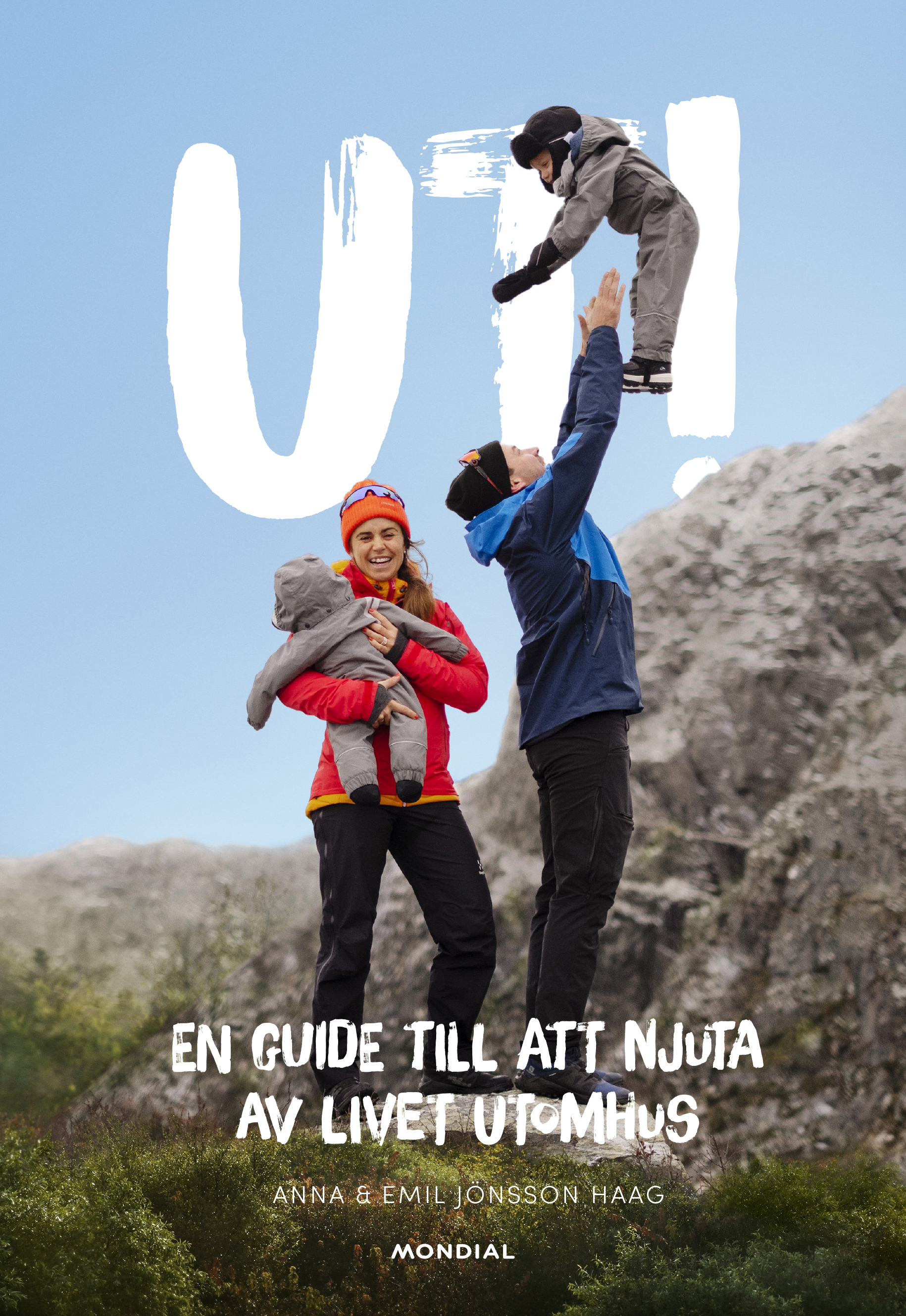 Omslag: Ut! : en guide till att njuta av livet utomhus