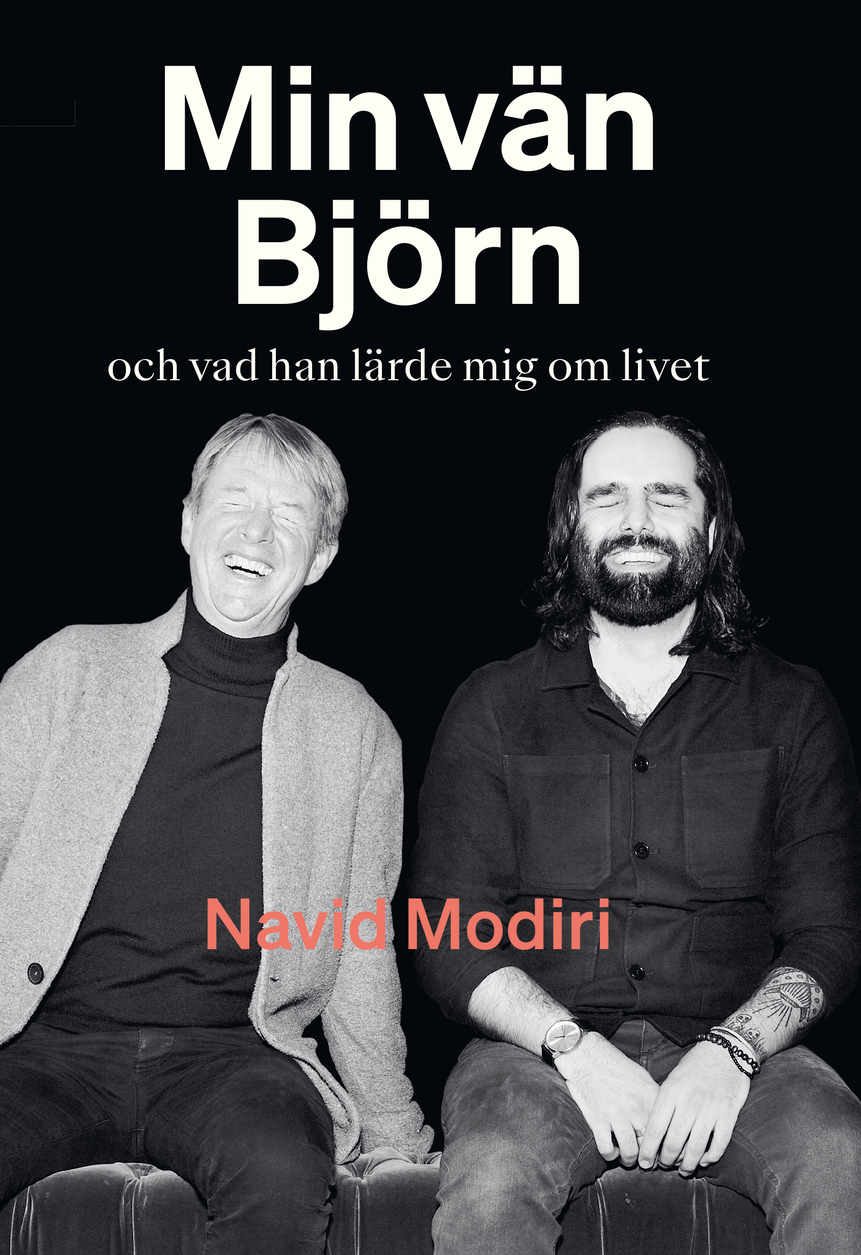 Omslag: Min vän Björn : och vad han lärde mig om livet