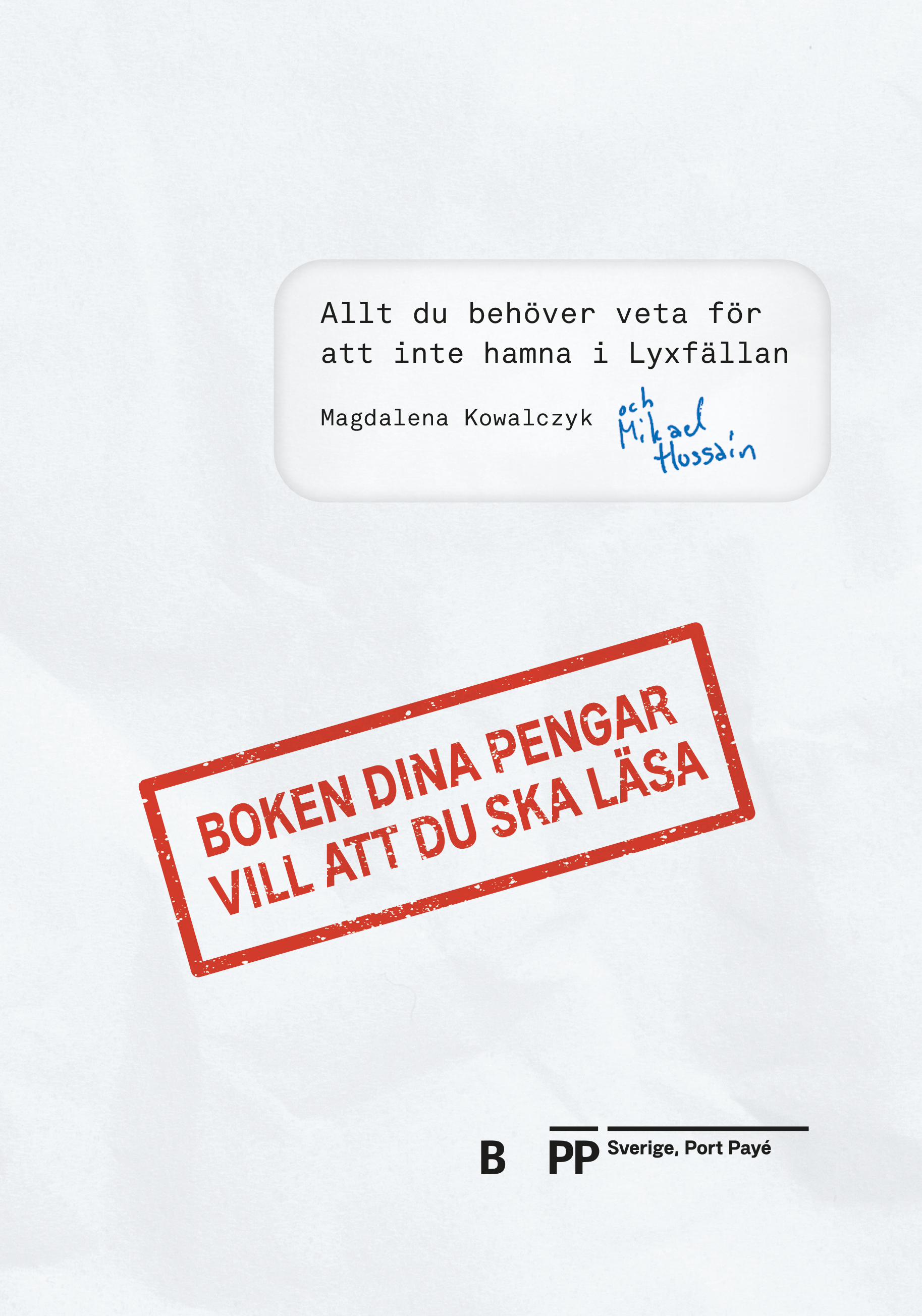 Omslag: Boken dina pengar vill att du ska läsa