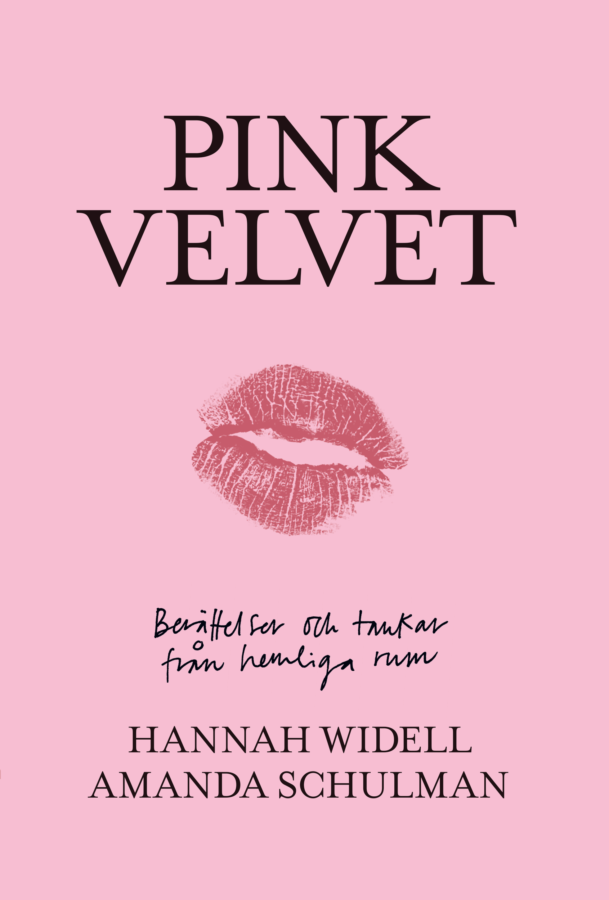 Omslag: Pink velvet : berättelser och tankar från hemliga rum