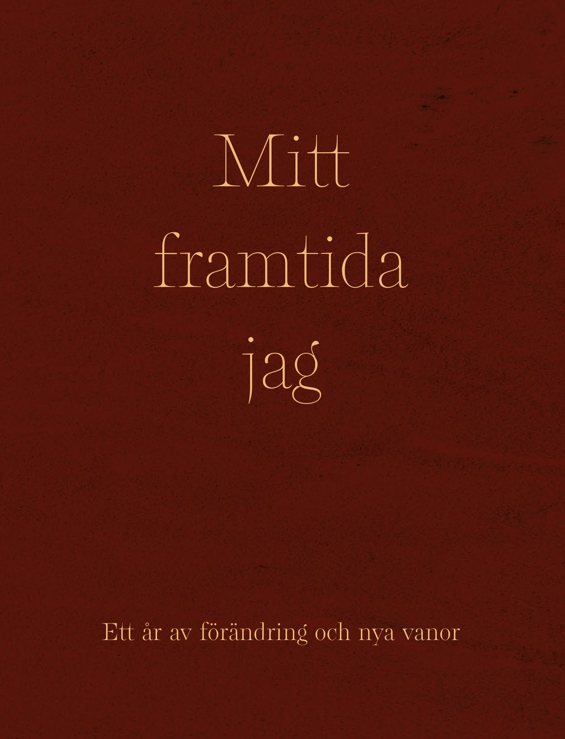 Omslag: Mitt framtida jag