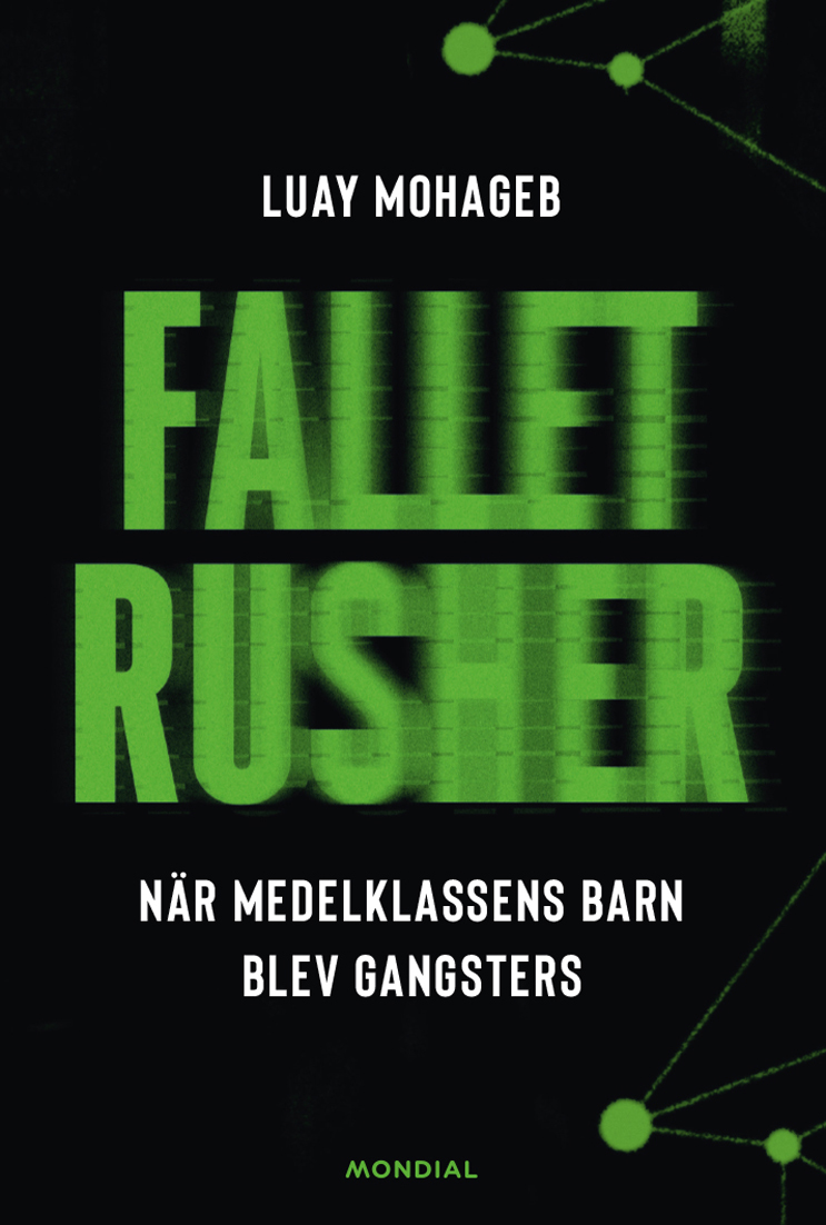 Omslag: Fallet Rusher : när medelklassens barn blev gangsters
